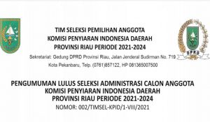 Ini Daftar Nama Peserta yang Lulus Seleksi Administrasi Calon Anggota KPID Riau