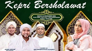 Jumat, Pemprov Menghadirkan Habib Syech dan Wafiq Azizah dalam Acara Kepri Bersholawat