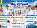 Pemkab Natuna Membuka 7 Kuota Beasiswa Dokter Spesialis, Syaratnya Mengabdi Minimal 20 Tahun